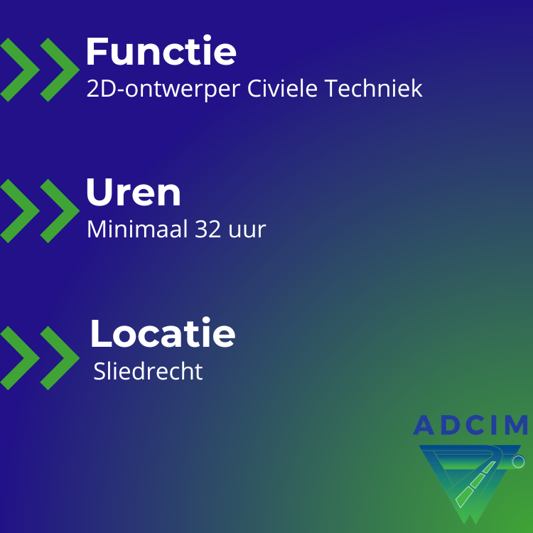 Functie omschrijving 2d tekenaar aantal werkuur per week minimaal 32 locatie sliedrecht