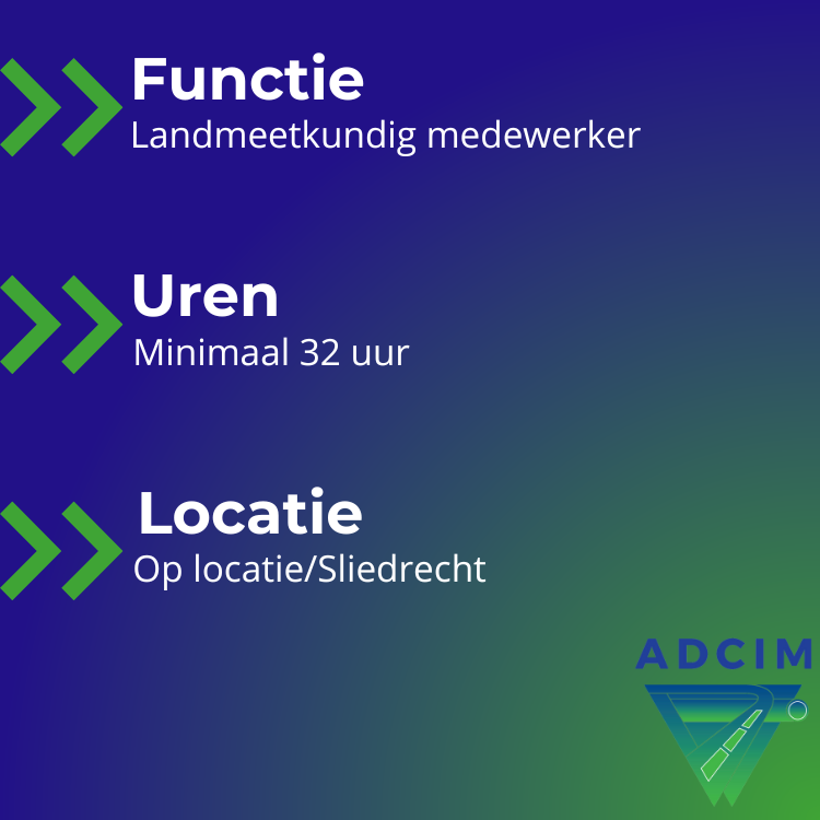 Functie omschrijving landmeter aantal werkuur per week minimaal 32 locatie sliedrecht